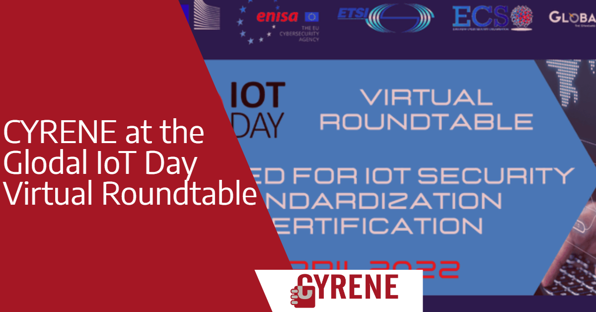 Read more about the article CYRENE at the Global IoT Day Roundtable 2022