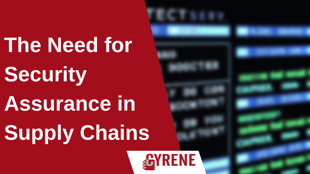 CYRENE_Blog_The_Need_for_Security_Assurance_in_Supply_Chains_banner