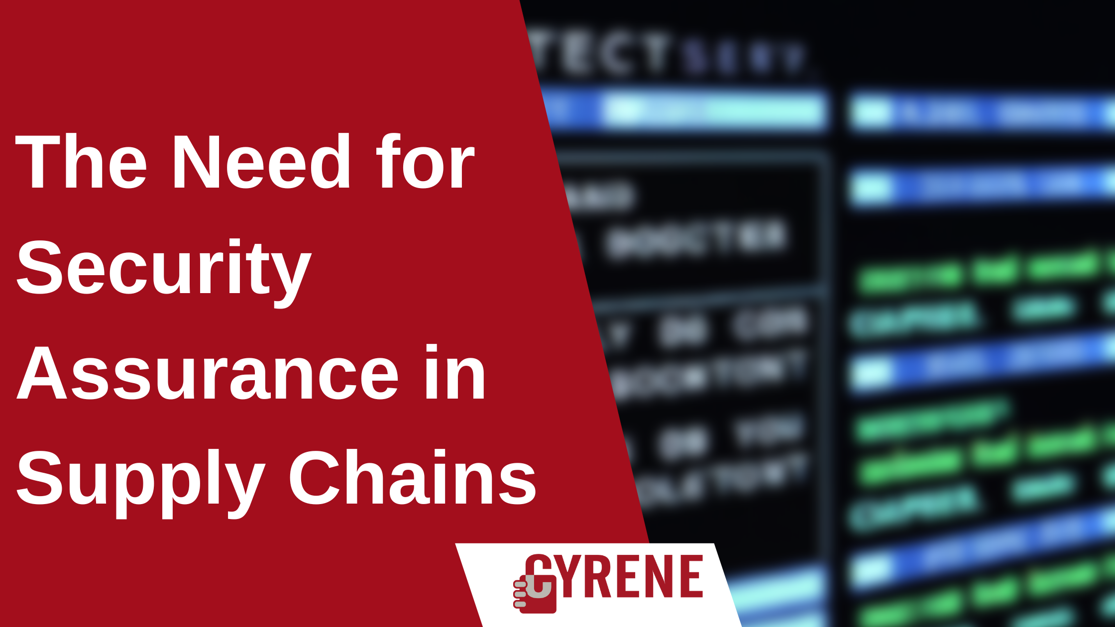 Read more about the article The Need for Security Assurance in Supply Chains